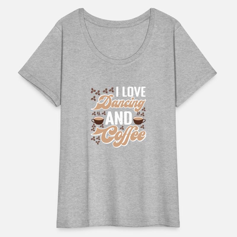 I Love Dancing And Coffee