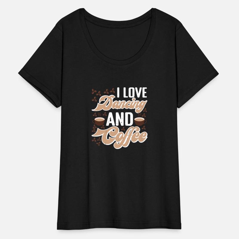 I Love Dancing And Coffee