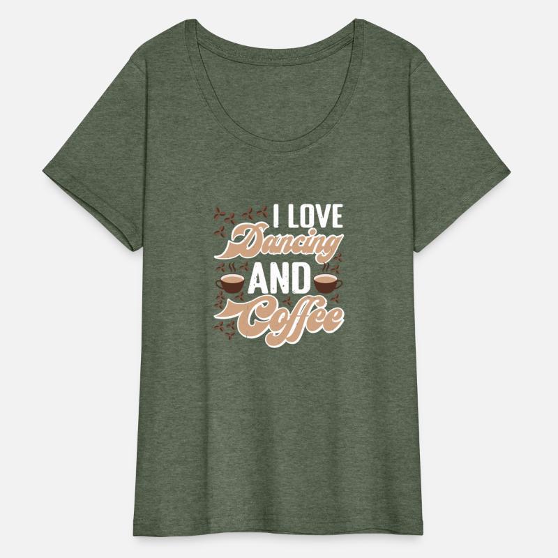 I Love Dancing And Coffee