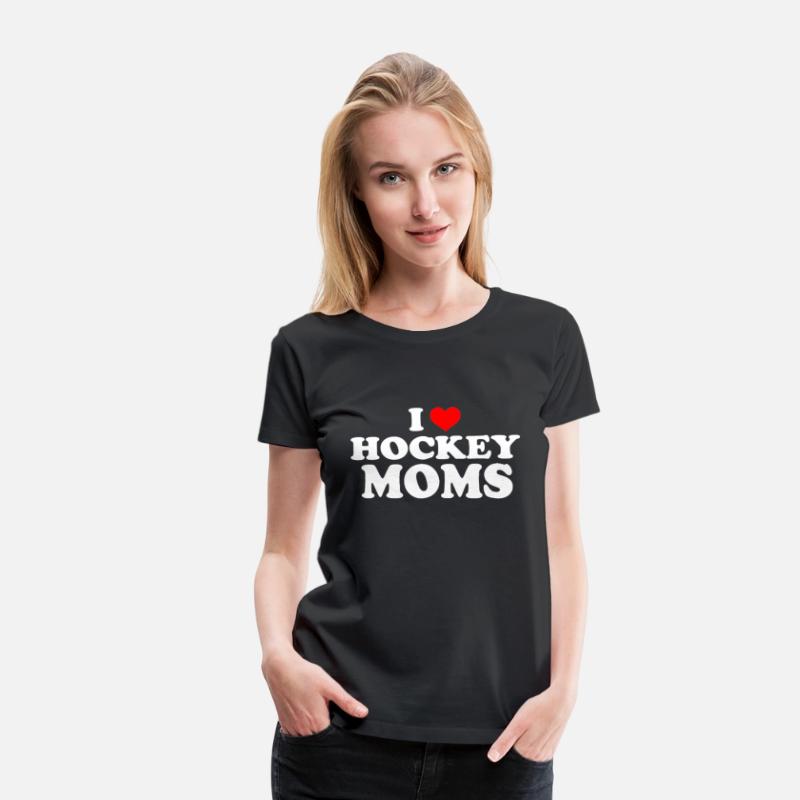 I Love Hockey Moms