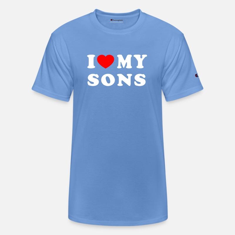 I LOVE MY SONS