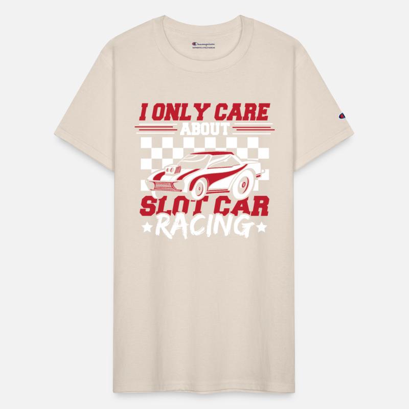 I Only Care About Slot Car Racing Slotcar Racing