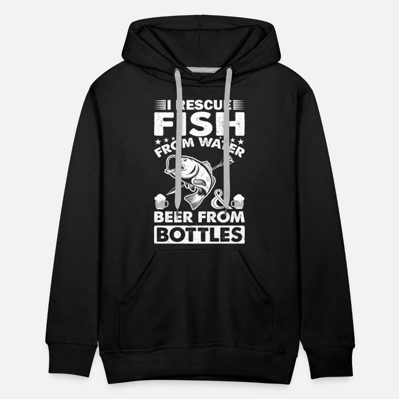 I RESCUE FISH FROM WATER AND BEER FROM BOTTLES