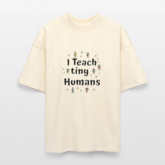 I Teach Tiny Humans