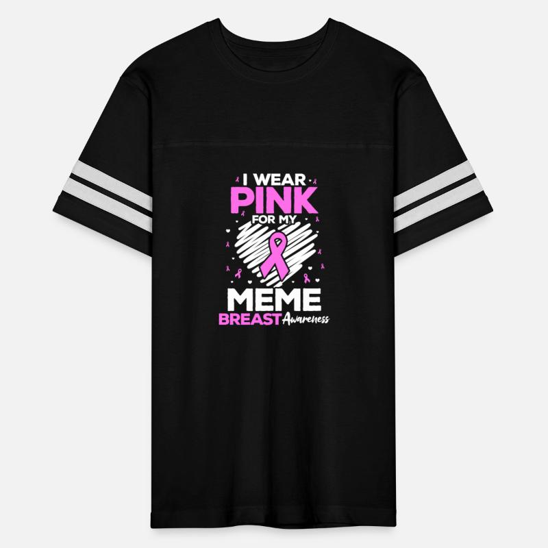 I Wear Pink For My Meme Breast Awareness