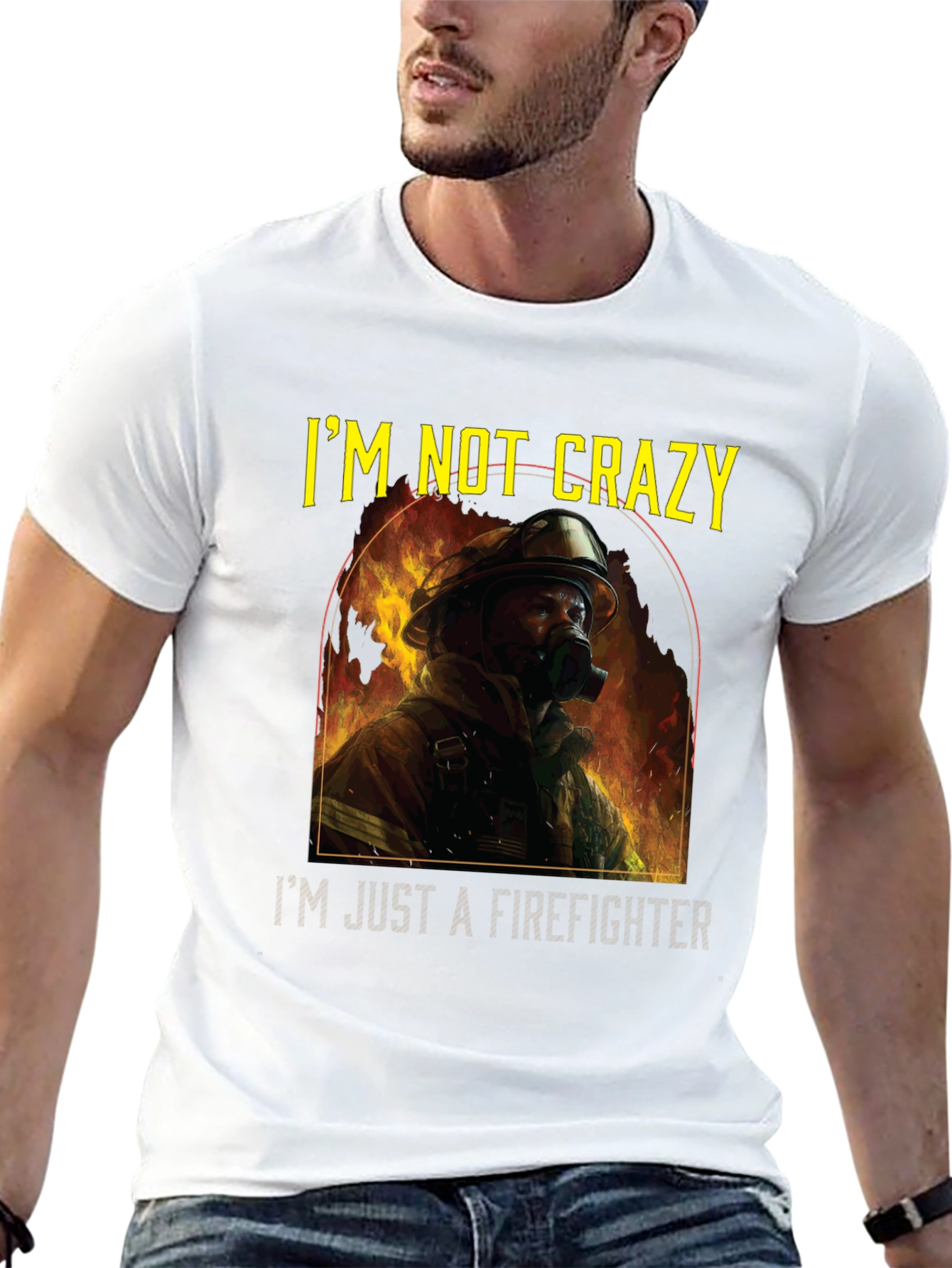 Firefighter T-Shirt - Im Not Crazy Graphic Tee