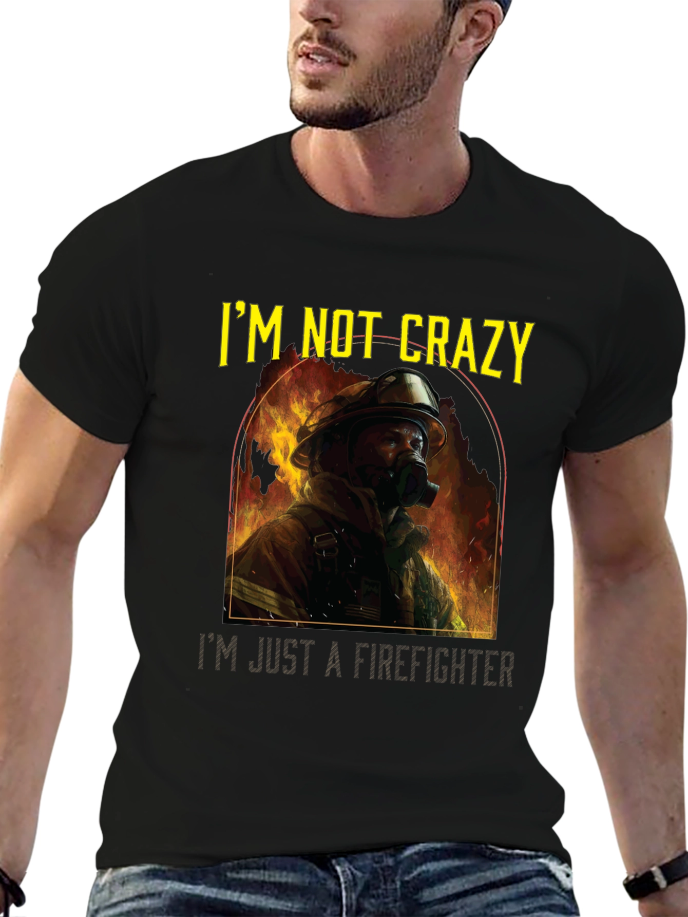 Firefighter T-Shirt - Im Not Crazy Graphic Tee
