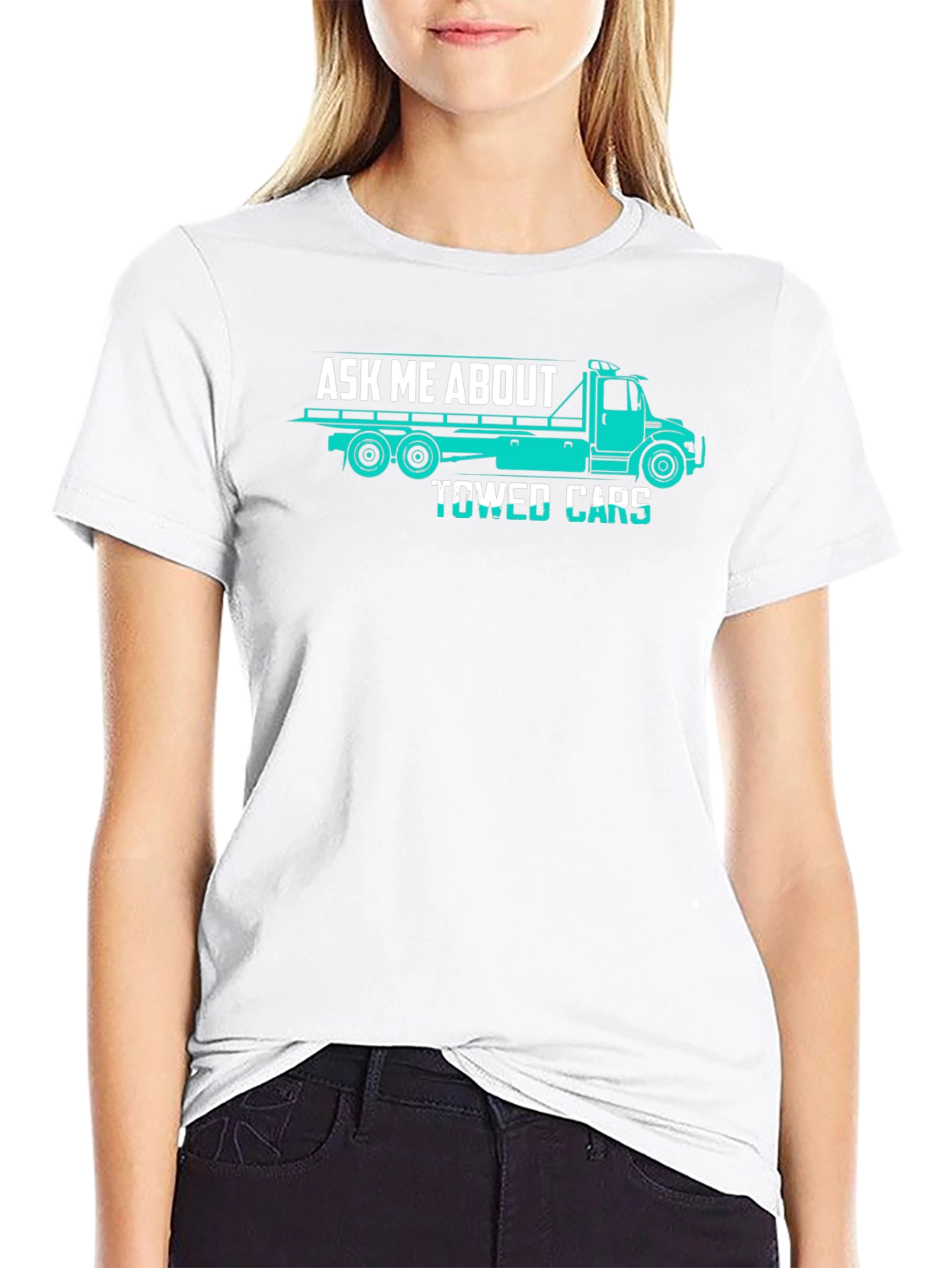Ask Me About Towed Cars Funny Trucker T-Shirt
