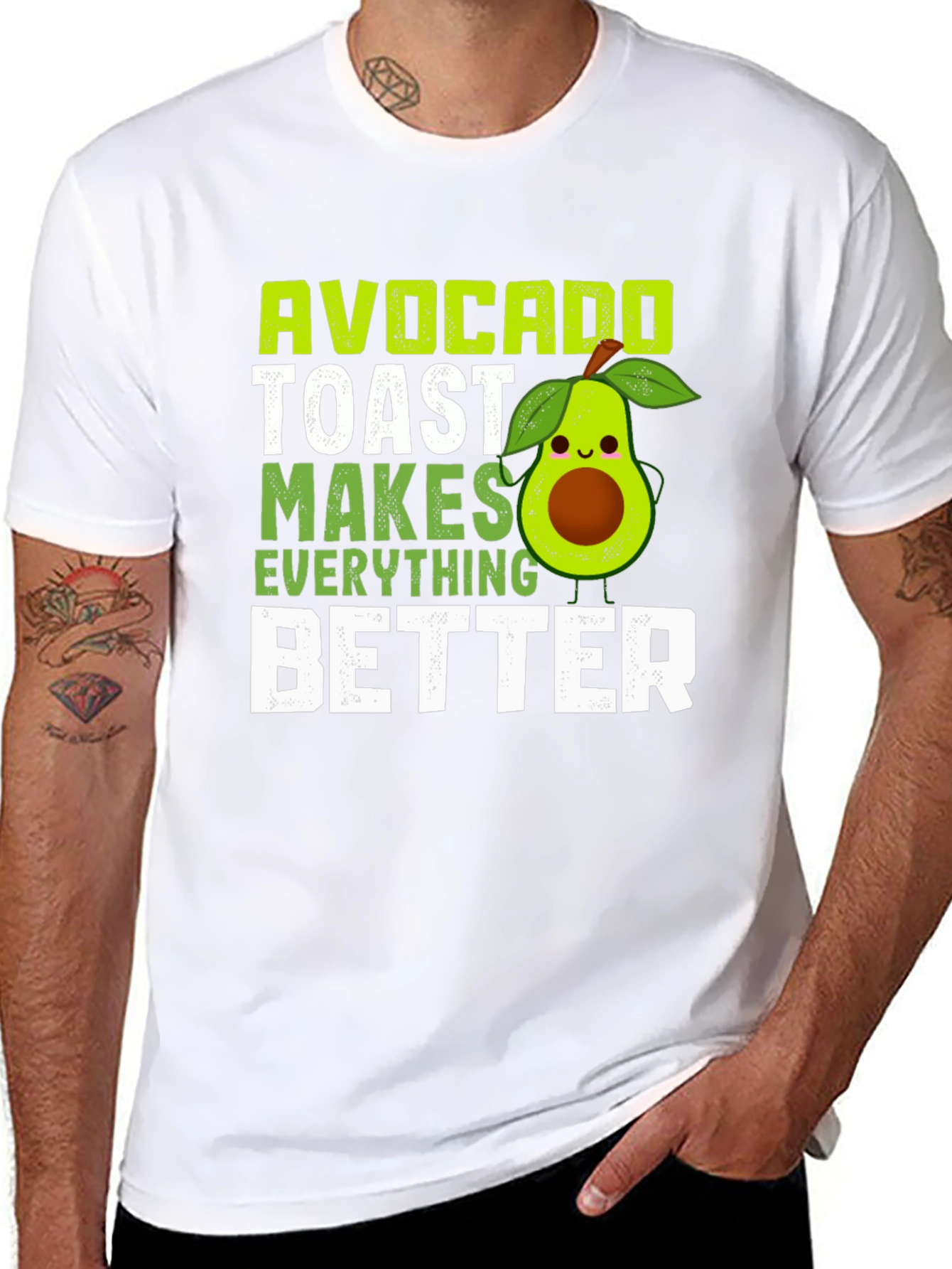 Avocado Toast Makes Everything Better T-Shirt