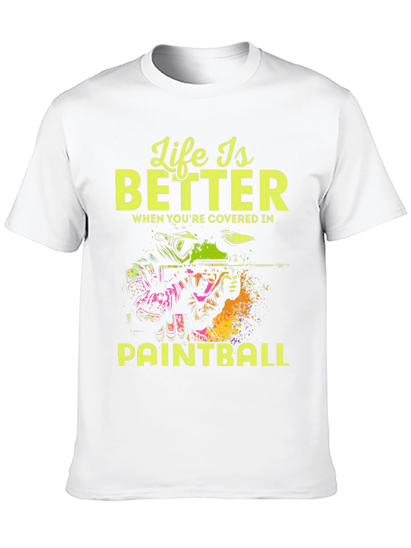 Life is Better Paintball T-Shirt