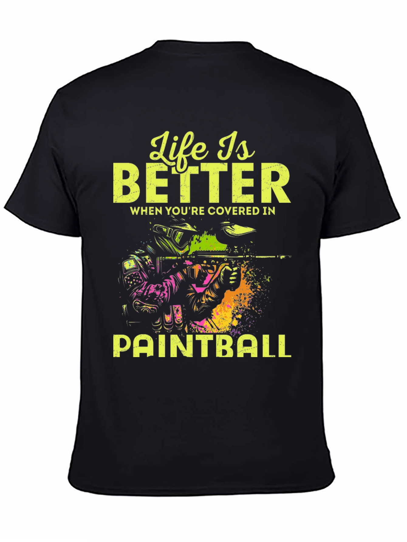 Life is Better Paintball T-Shirt
