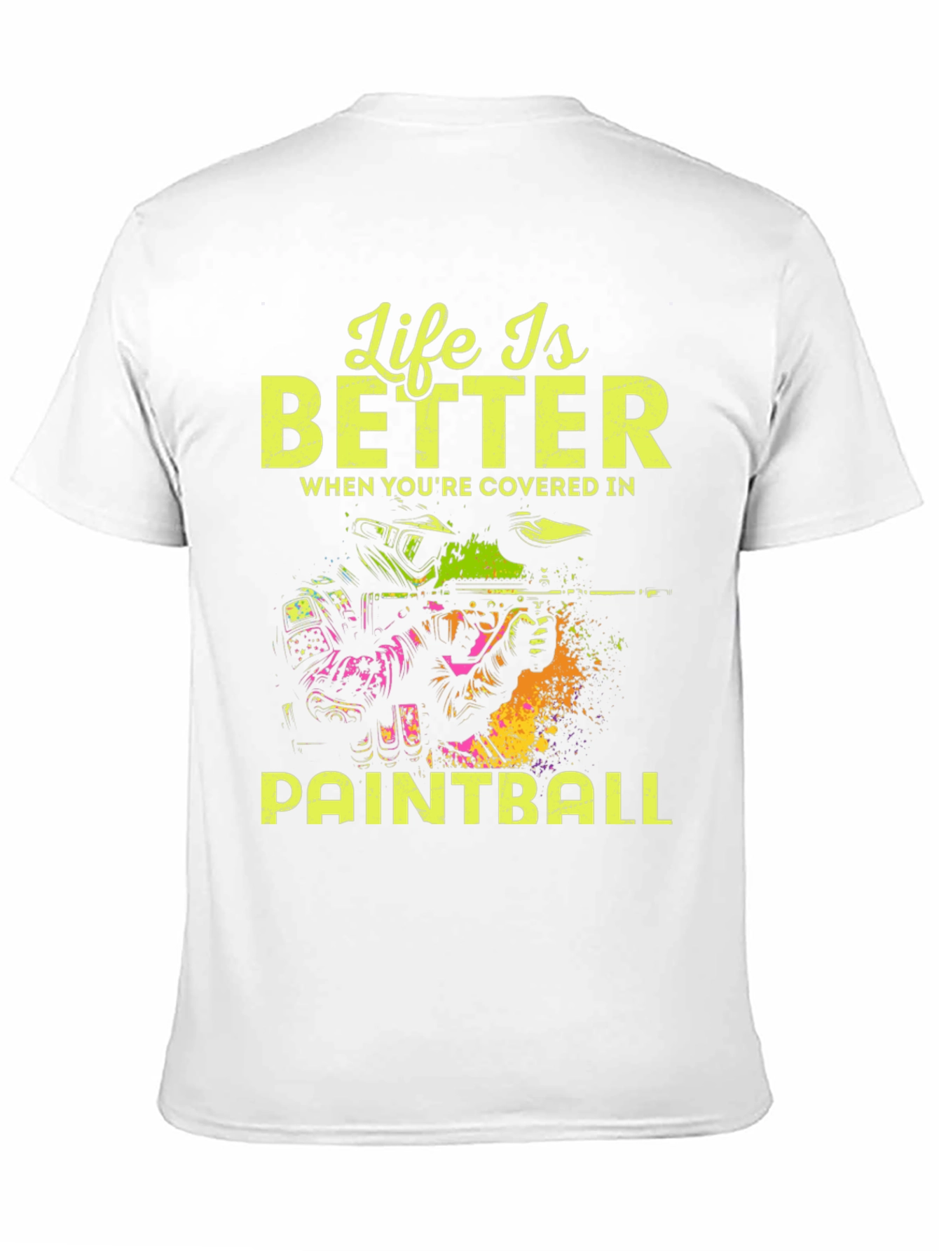 Life is Better Paintball T-Shirt