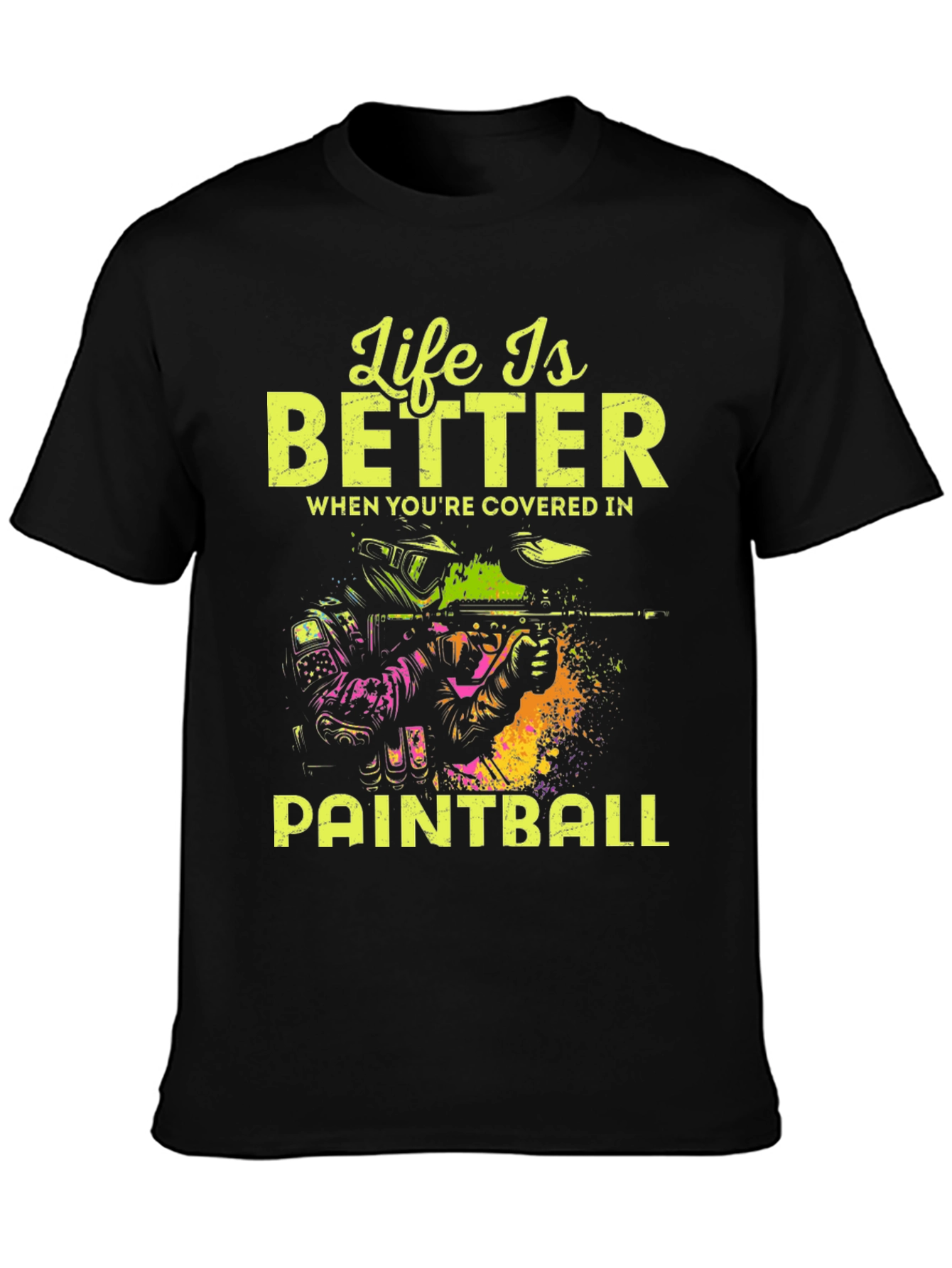 Life is Better Paintball T-Shirt