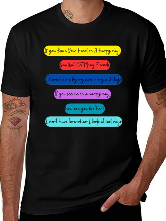 Humorous Graphic T-Shirt: Happy & Sad Day Quotes Black