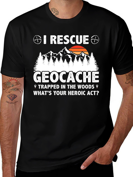 I Rescue Geocache T-Shirt - Heroic Outdoors Adventure Tee