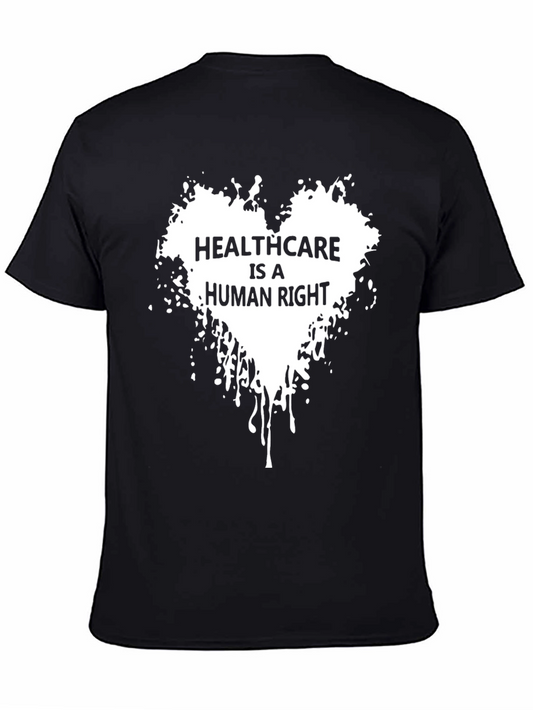 Healthcare is a Human Right T-Shirt