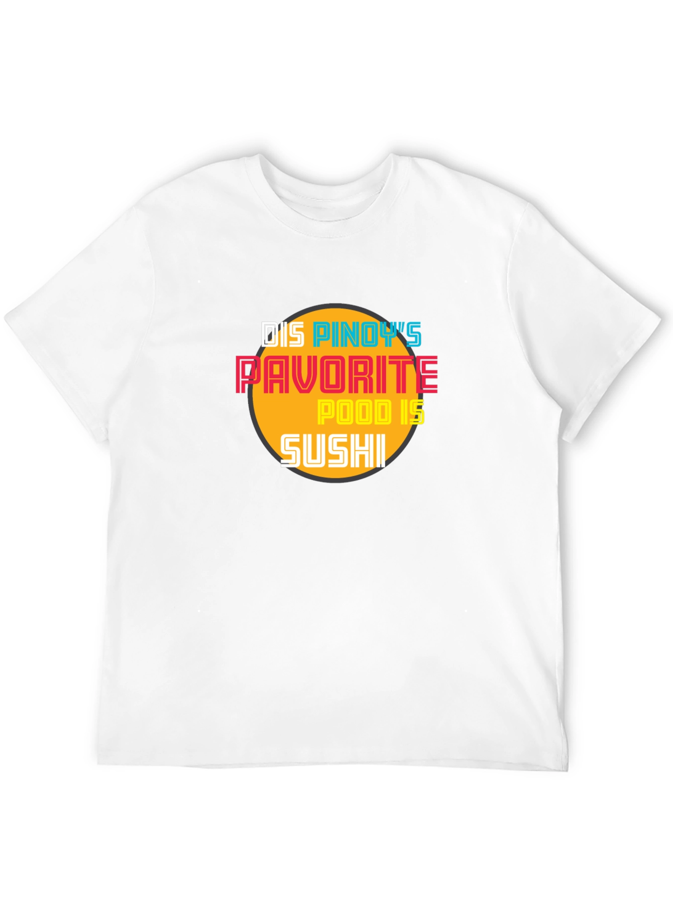Pinoys Favorite Food T-Shirt - Sushi Lover Tee