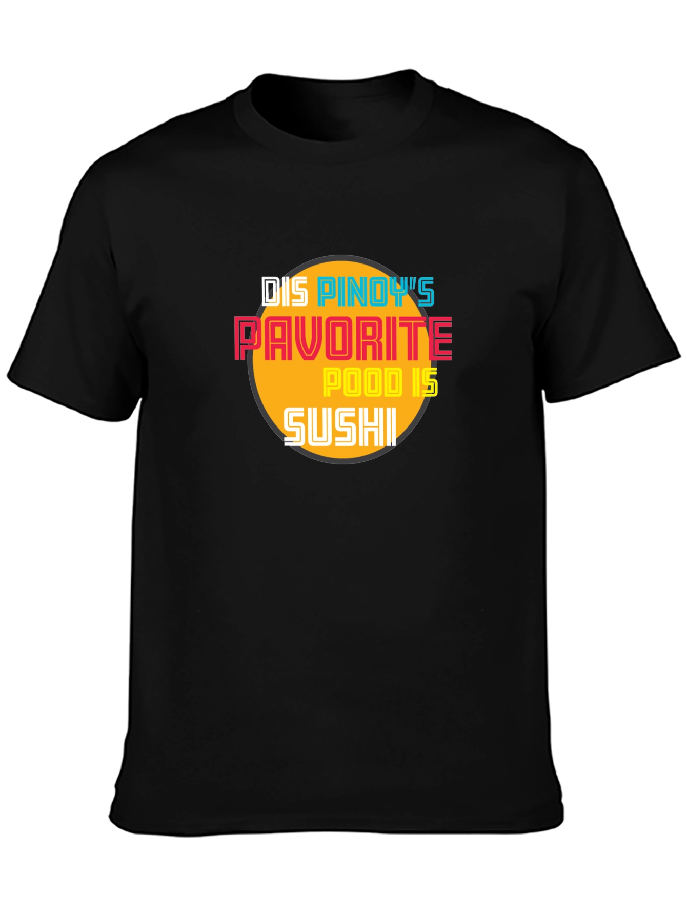 Pinoys Favorite Food T-Shirt - Sushi Lover Tee