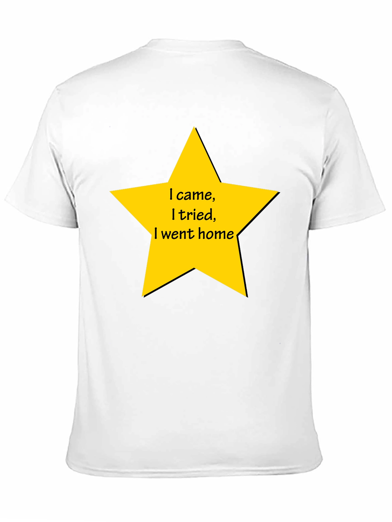 Funny I Came I Tried Star Graphic T-Shirt