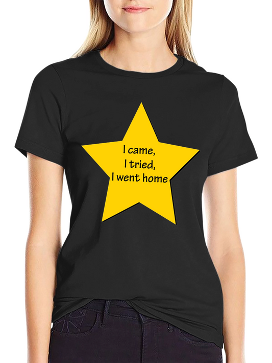 Funny I Came I Tried Star Graphic T-Shirt