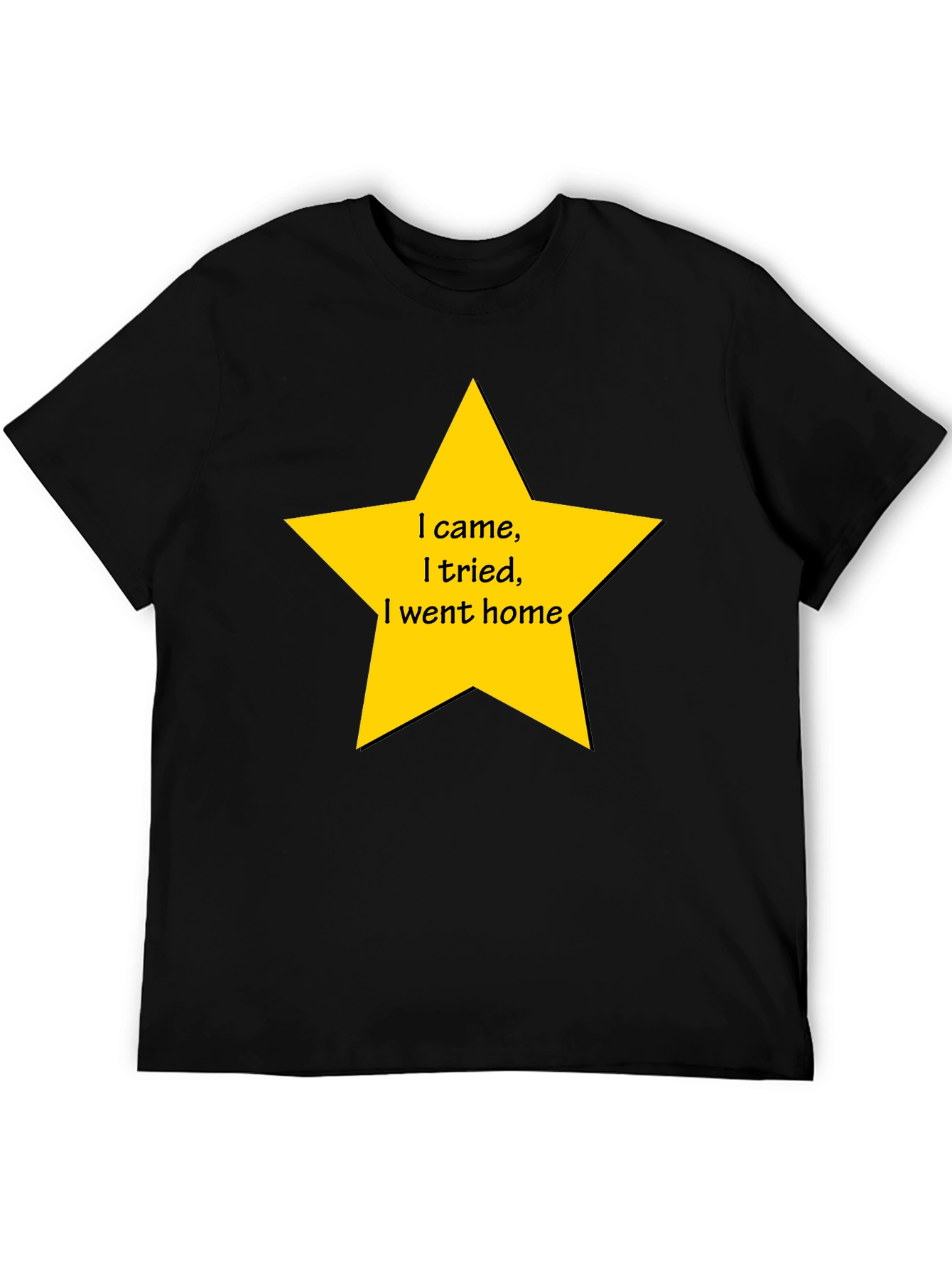 Funny I Came I Tried Star Graphic T-Shirt