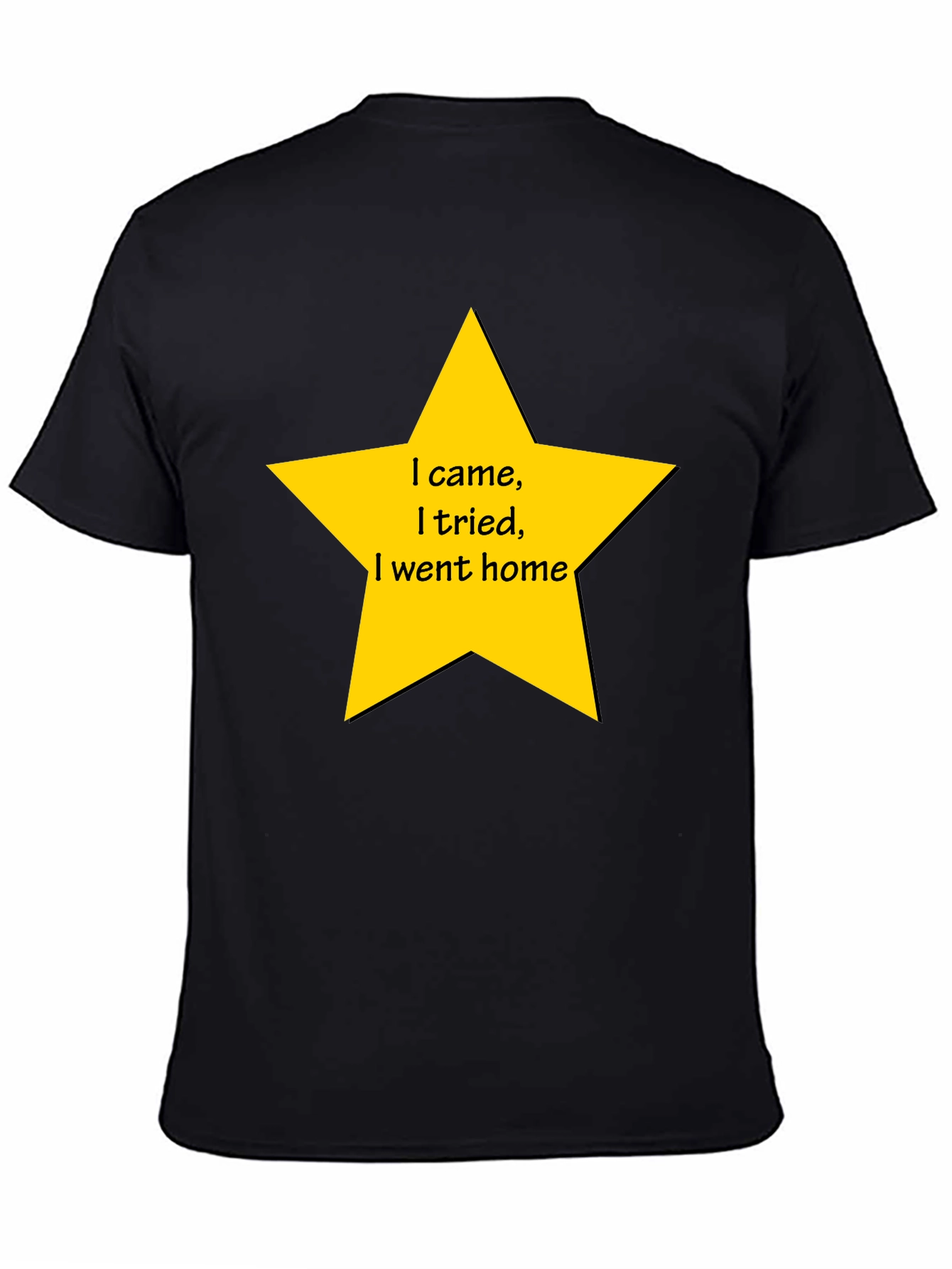 Funny I Came I Tried Star Graphic T-Shirt