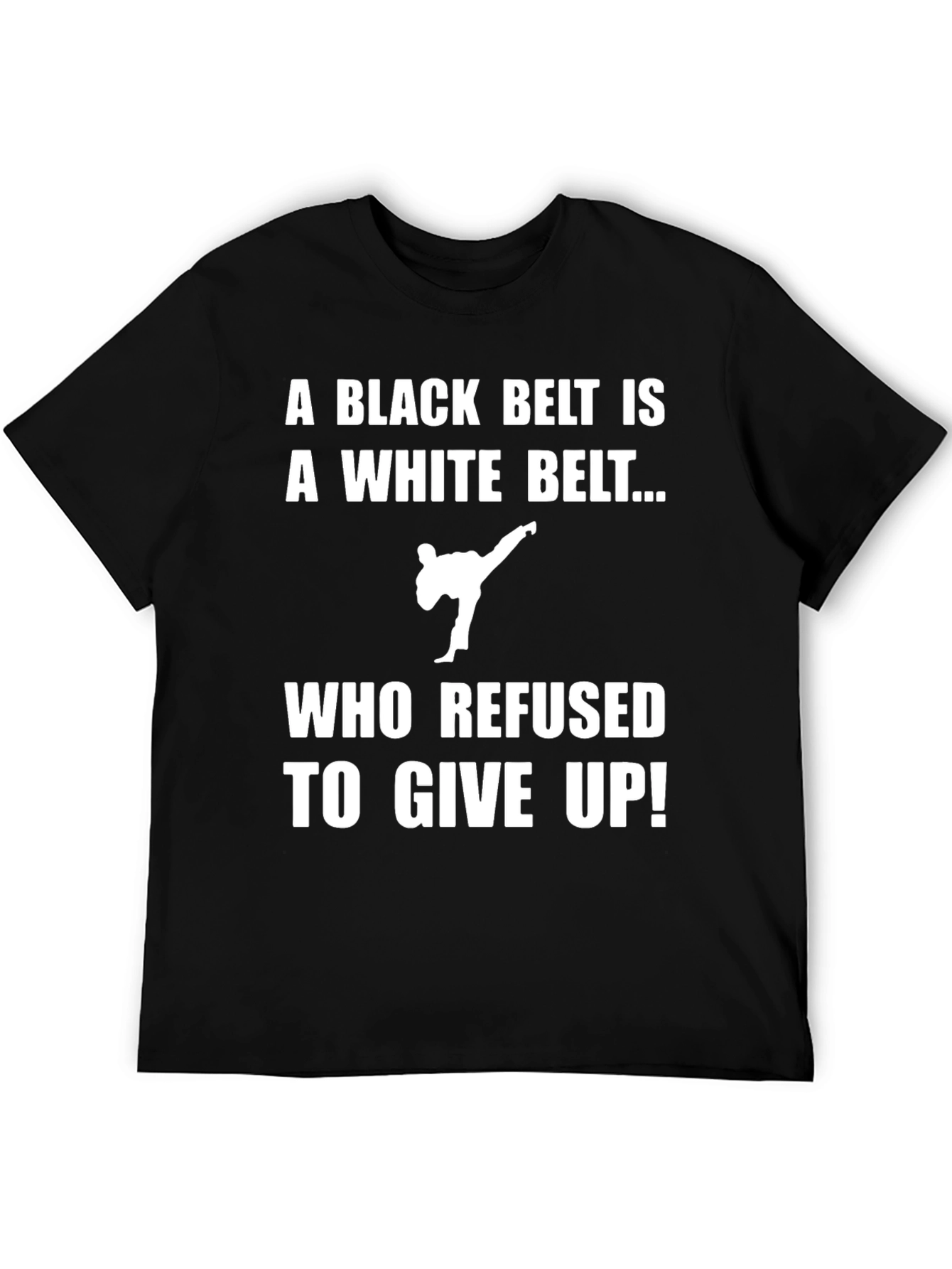Karate Black Belt T-Shirt - Never Give Up!