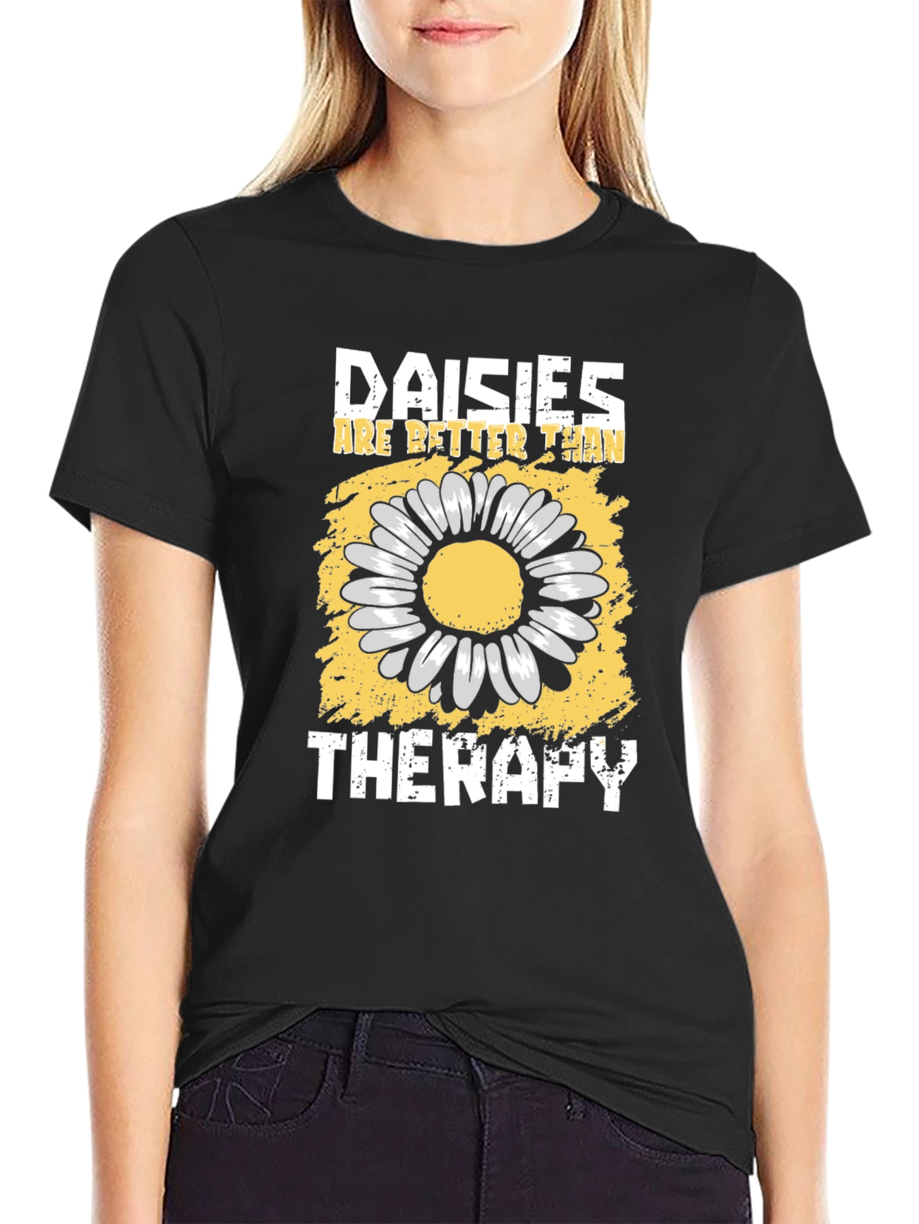 Daisies Are Better Than Therapy T-Shirt