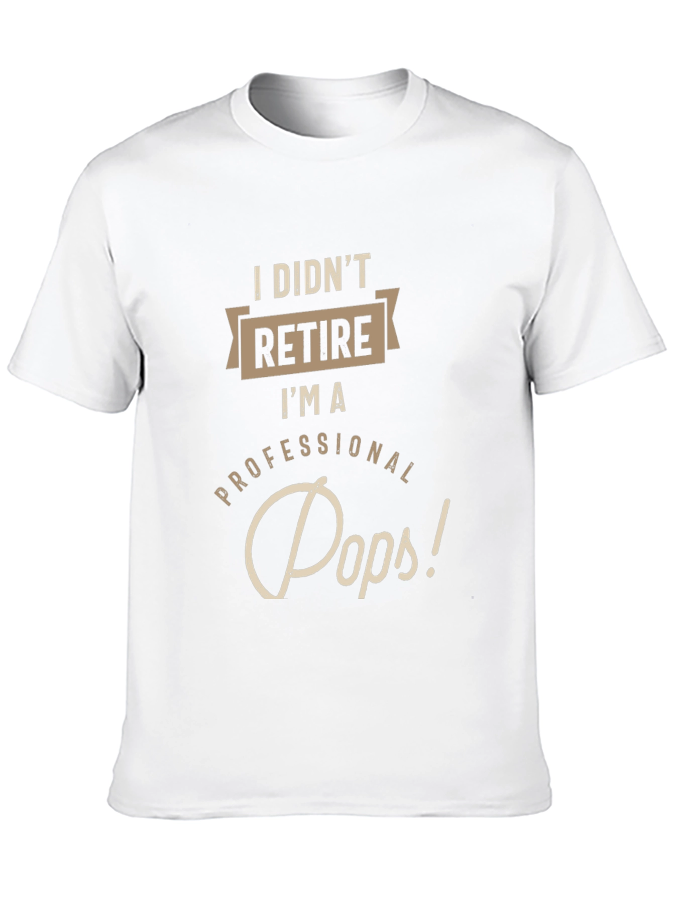 Professional Pops T-Shirt - Funny Retirement Gift