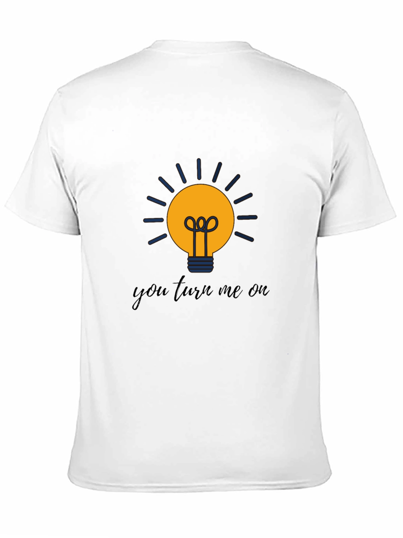 Humorous You Turn Me On Lightbulb Graphic Tee