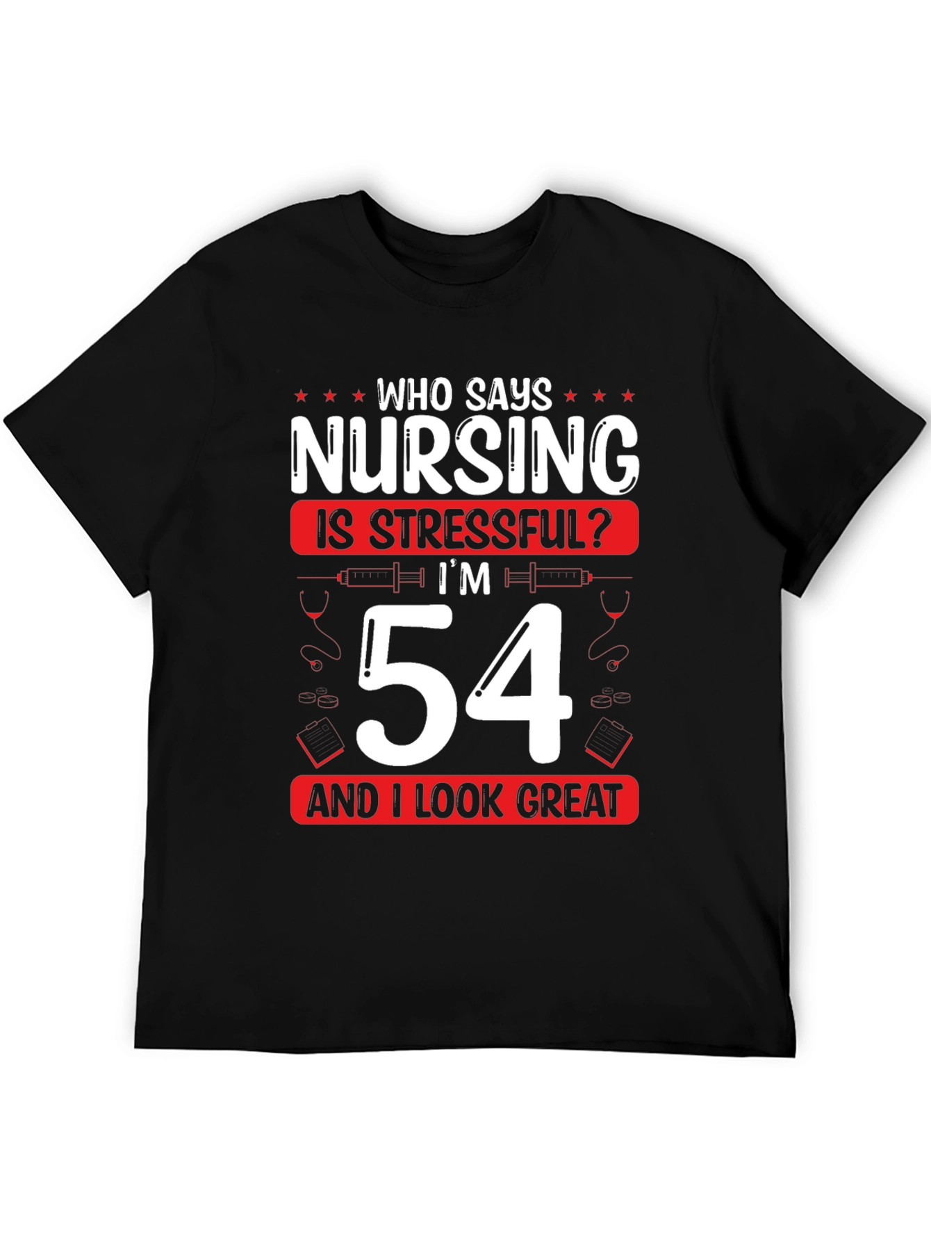 Funny Nursing 54th Birthday T-Shirt