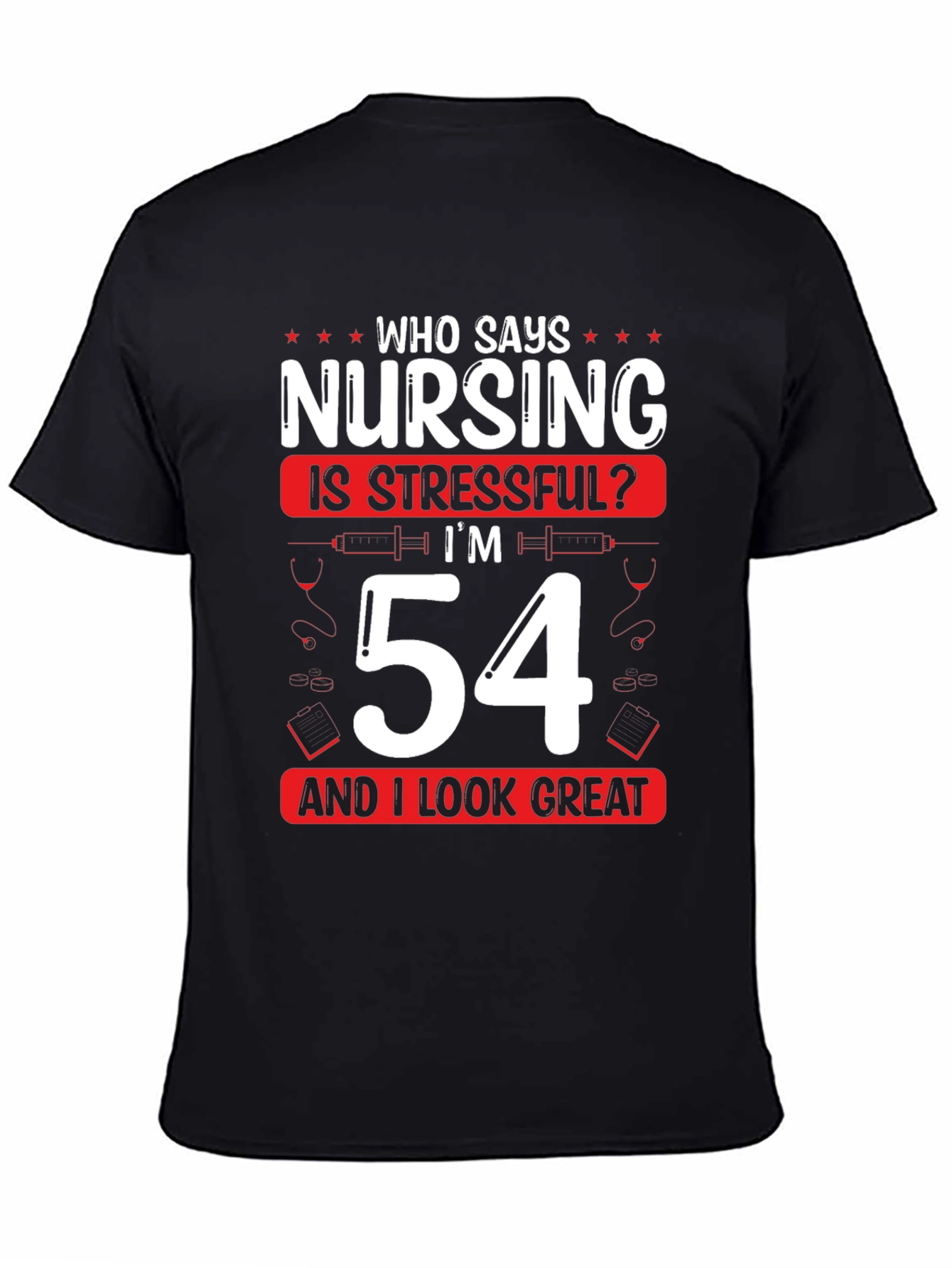 Funny Nursing 54th Birthday T-Shirt