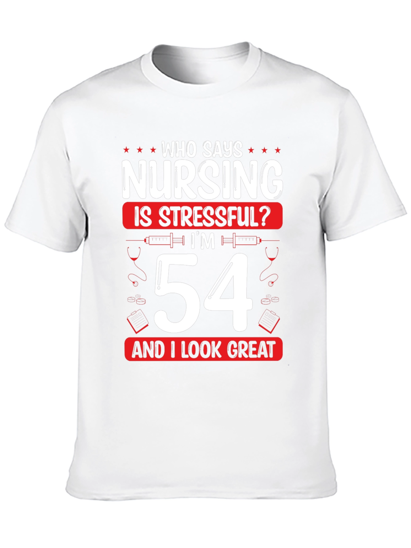 Funny Nursing 54th Birthday T-Shirt