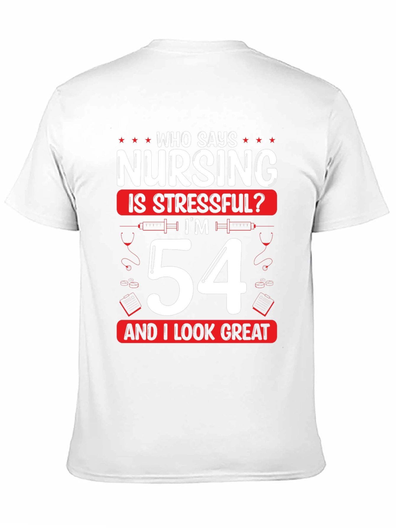 Funny Nursing 54th Birthday T-Shirt