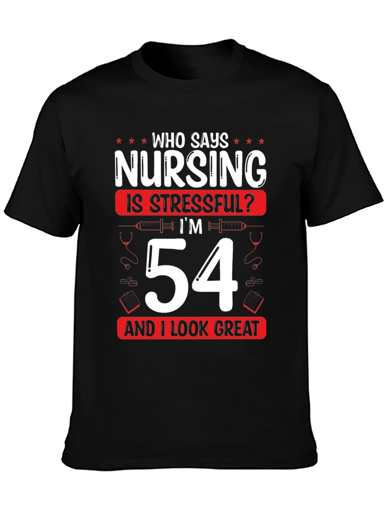 Funny Nursing 54th Birthday T-Shirt
