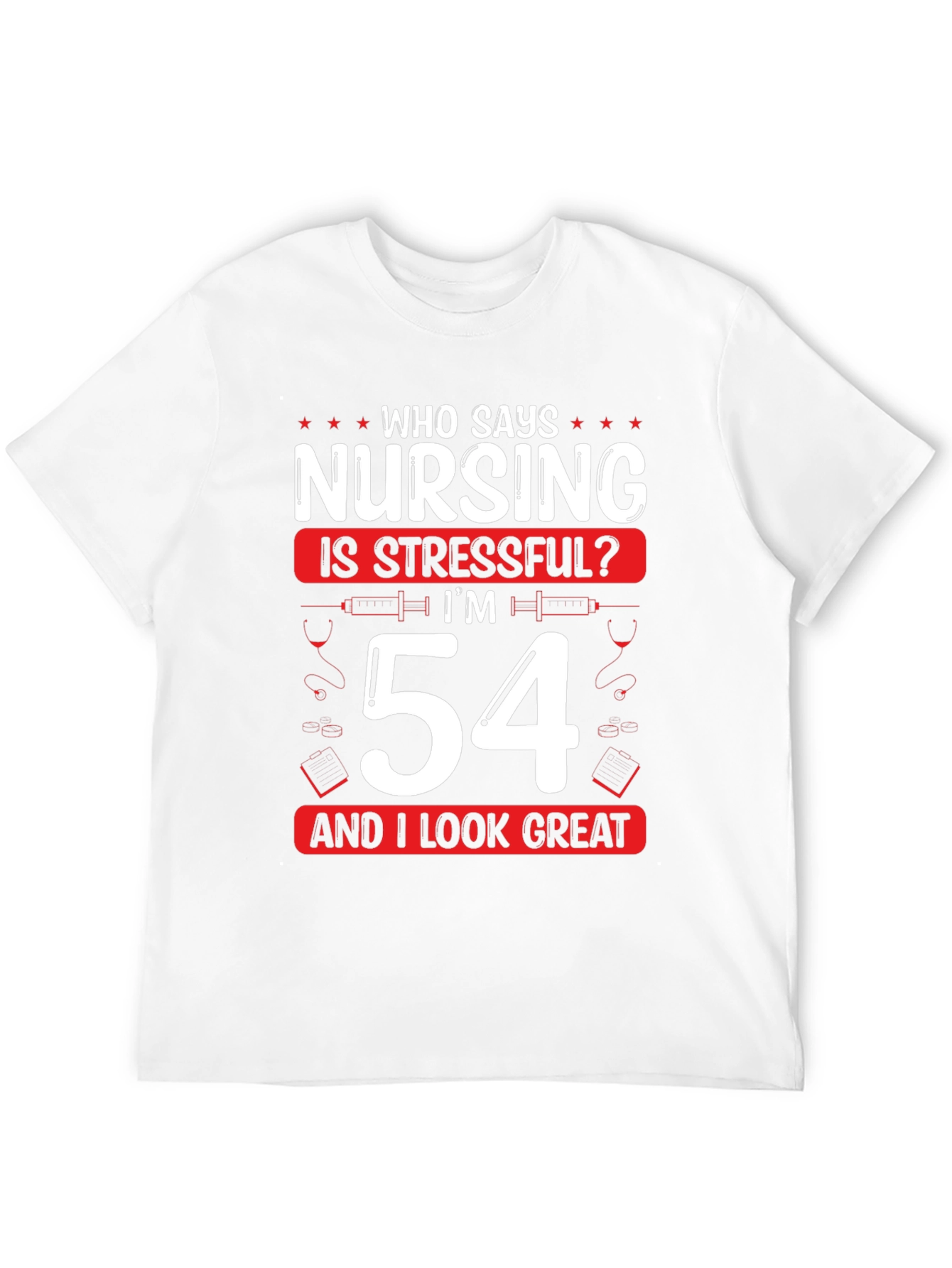 Funny Nursing 54th Birthday T-Shirt