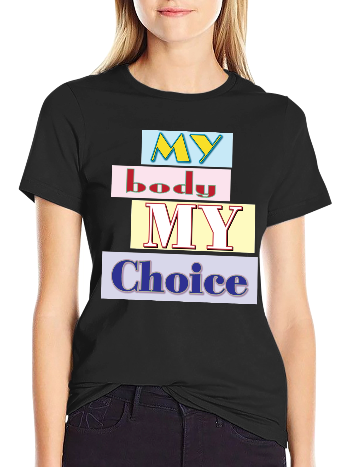 My Body My Choice Graphic T-Shirt - Black