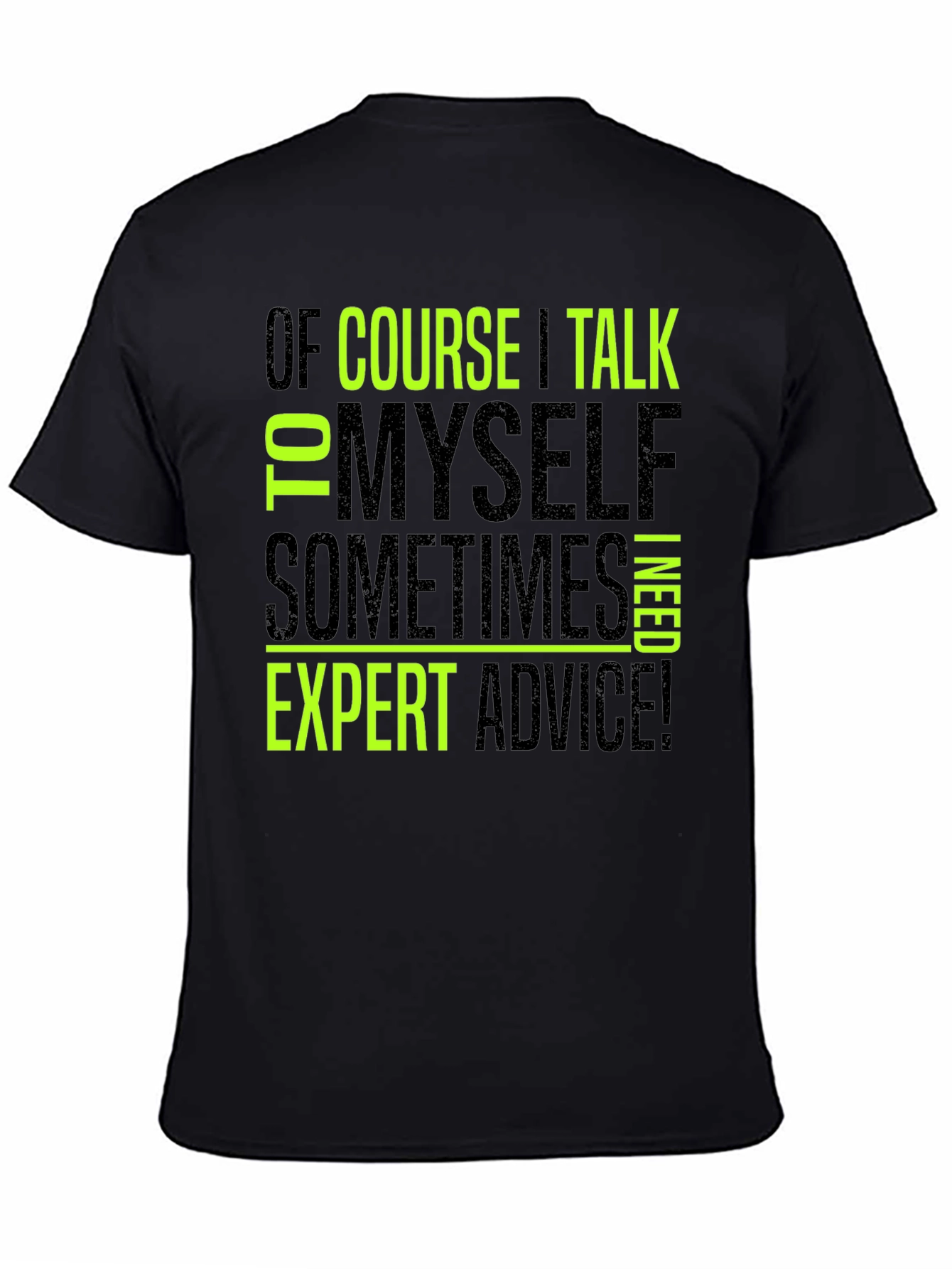 Funny Expert Advice Graphic Tee