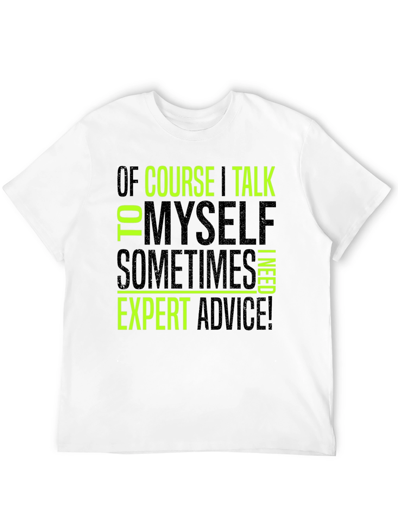 Funny Expert Advice Graphic Tee