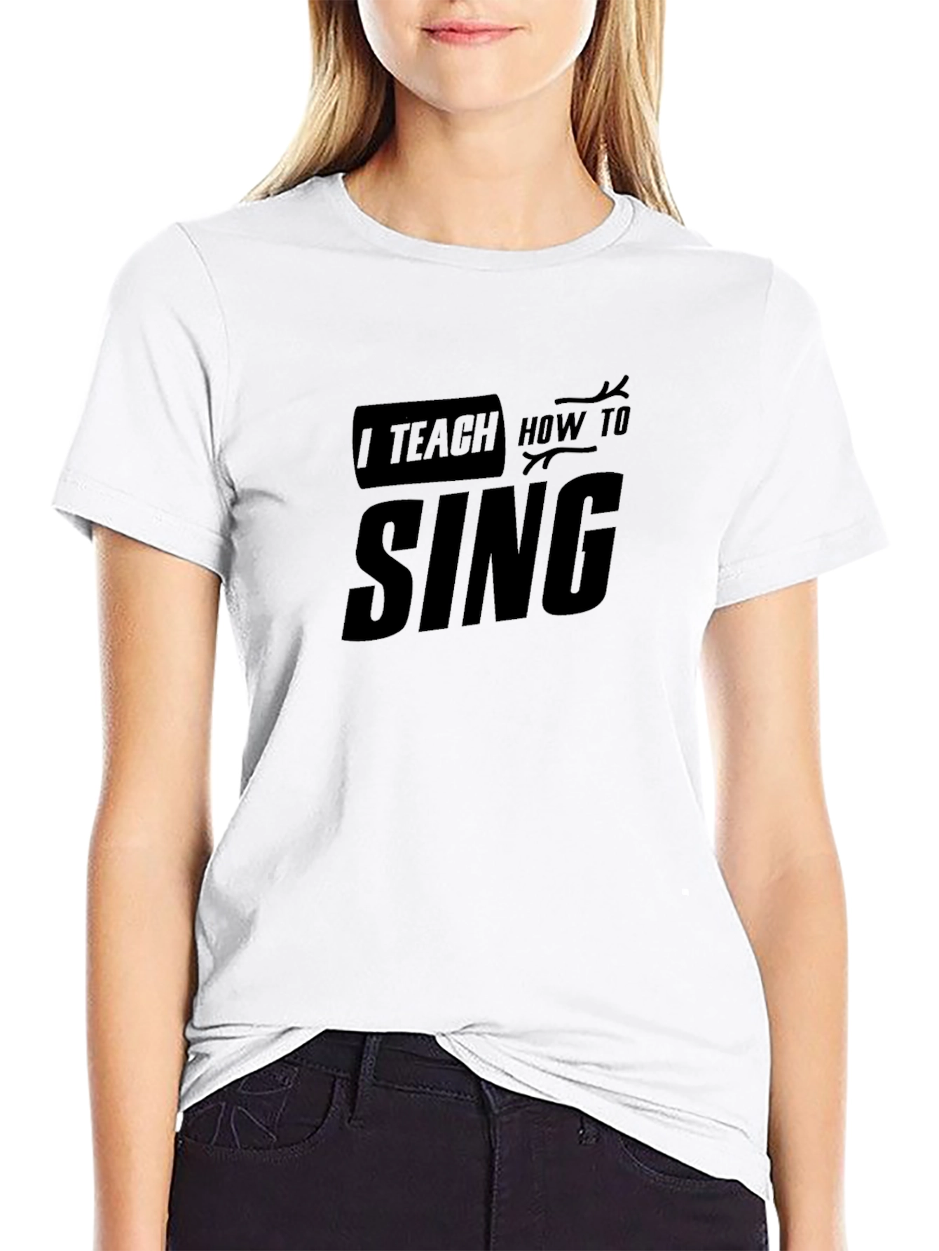 I Teach How To Sing Black T-Shirt