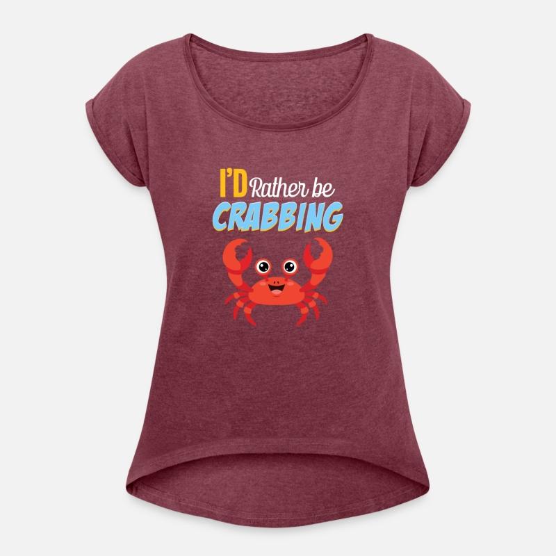 I'd Rather Be Crabbing Fishing Crawfish Shellfish