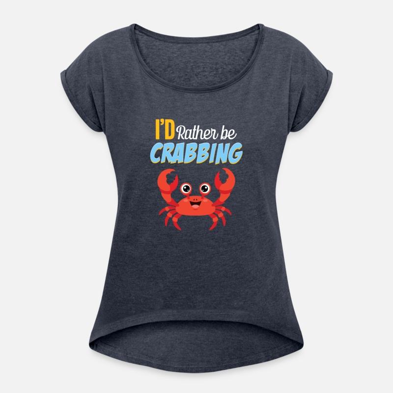 I'd Rather Be Crabbing Fishing Crawfish Shellfish