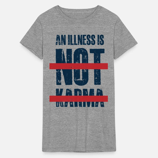 Illness Is Not Karma Words Design