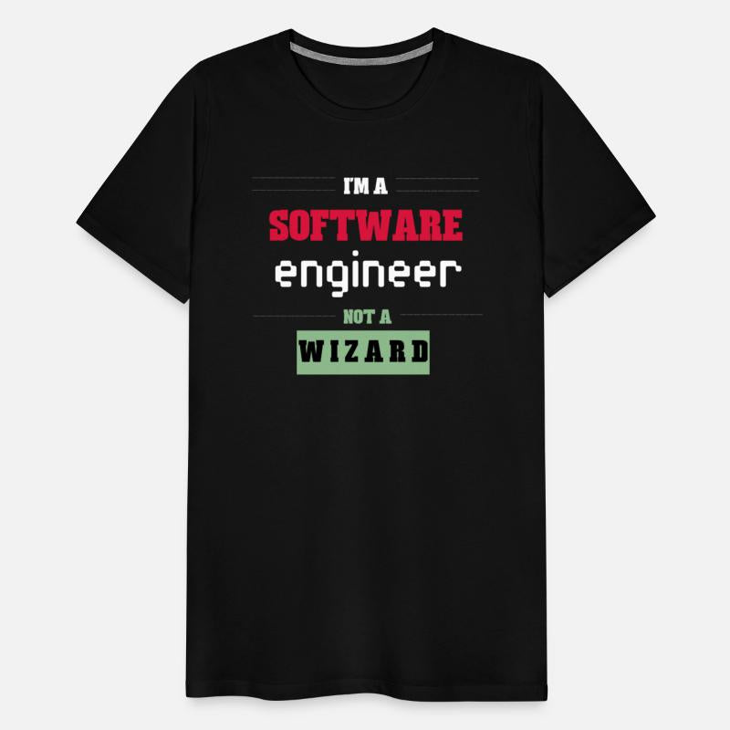 I'm a Software Engineer not a Wizard Funny T-shirt