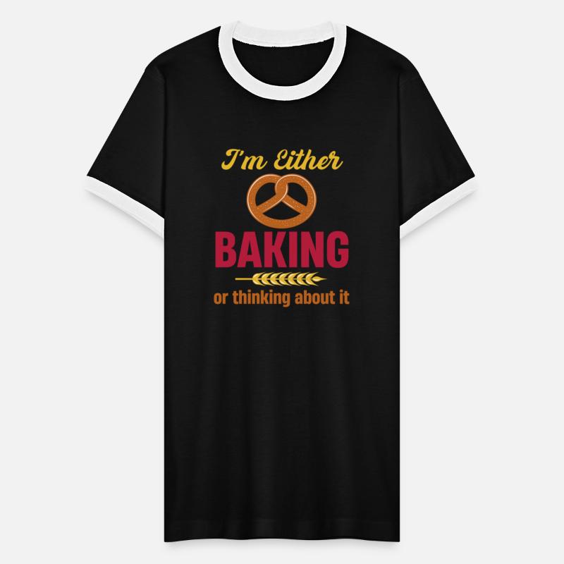 I'm Either Baking Or Thinking About It Funny