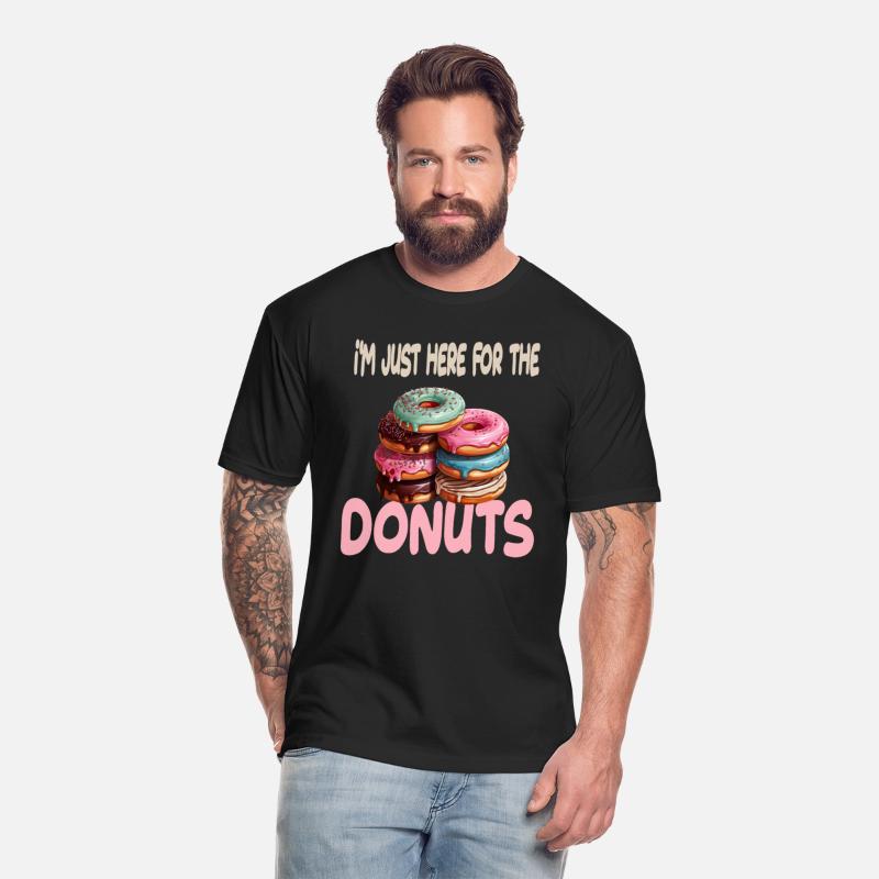 I'm Just Here For The Donuts for a Donut Lover