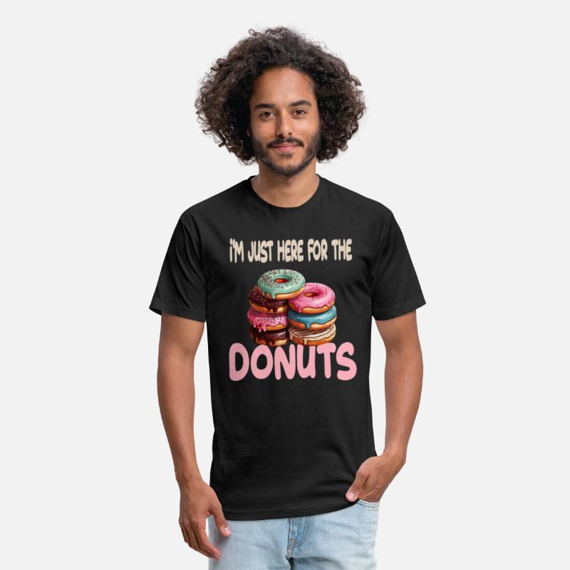 I'm Just Here For The Donuts for a Donut Lover