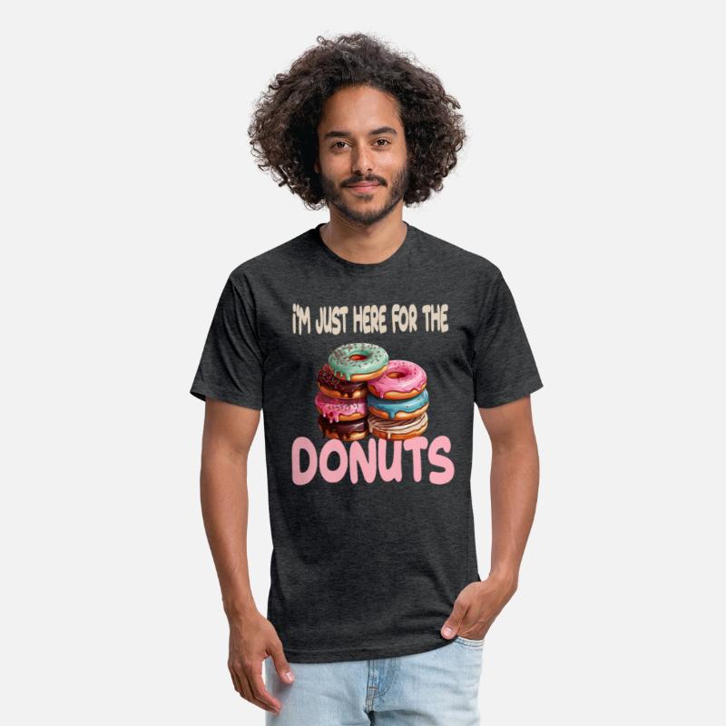 I'm Just Here For The Donuts for a Donut Lover