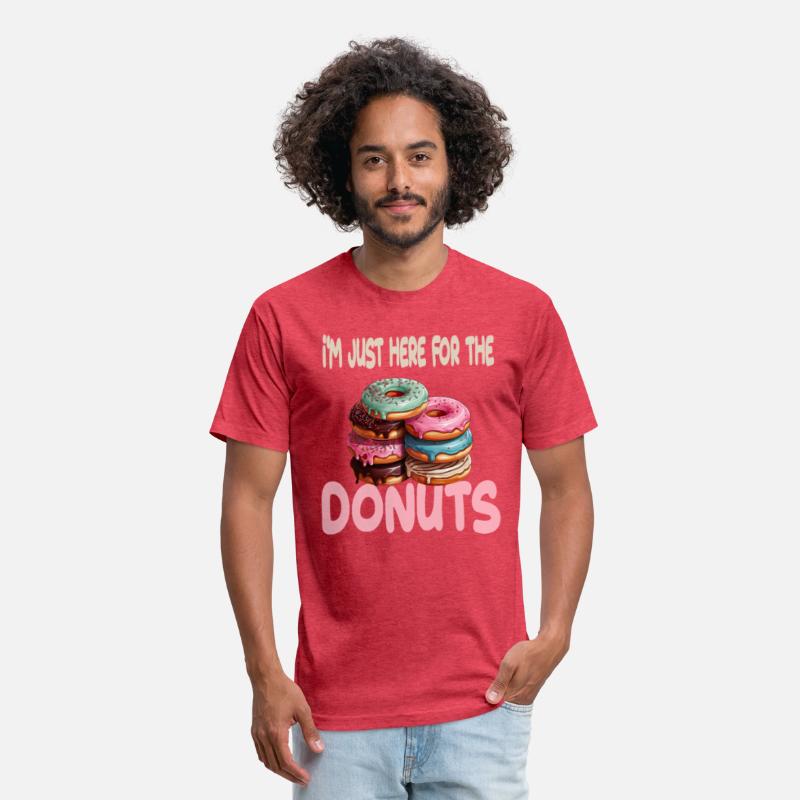 I'm Just Here For The Donuts for a Donut Lover