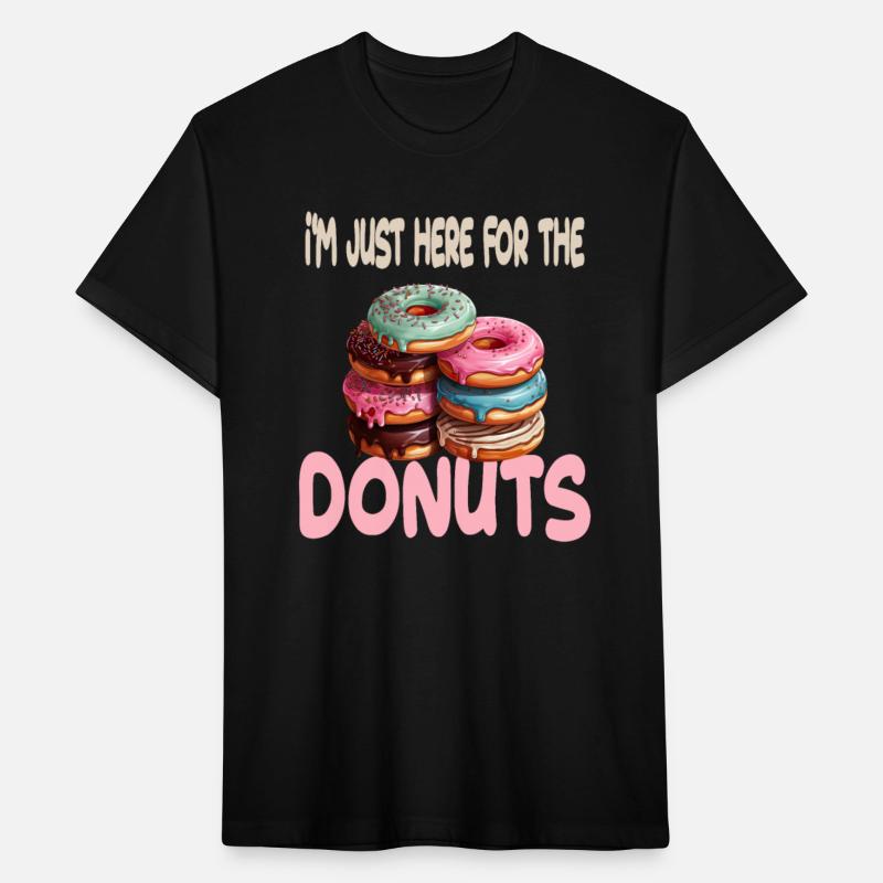 I'm Just Here For The Donuts for a Donut Lover